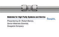 materials for high purity systems and service